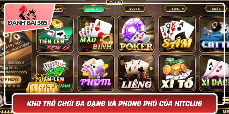 Kho trò chơi đa dạng và phong phú của Hitclub