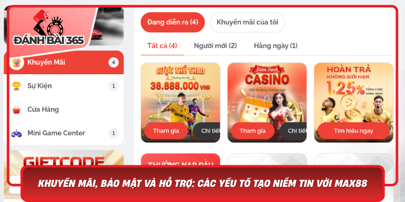 Khuyến Mãi, Bảo Mật Và Hỗ Trợ: Các Yếu Tố Tạo Niềm Tin Với Max88