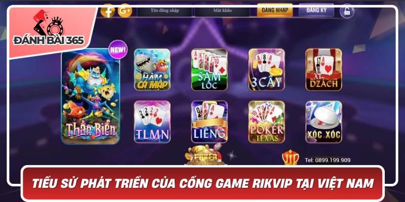 Tiểu sử phát triển của cổng game Rikvip tại Việt Nam