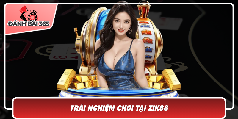 Trải Nghiệm Chơi Tại Zik88: Công Nghệ, Chiến Lược Và Cộng Đồng