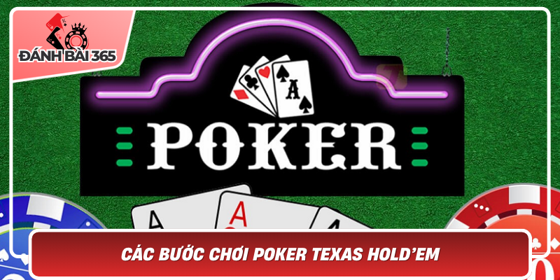 Các bước chơi poker texas holdem