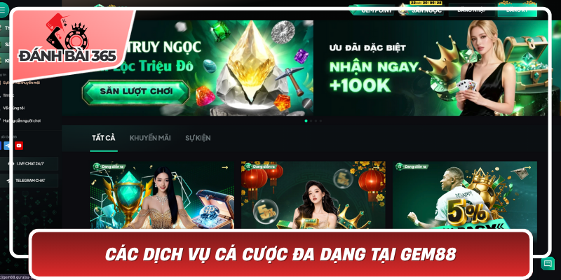 Các Dịch Vụ Cá Cược Đa Dạng Tại Gem88