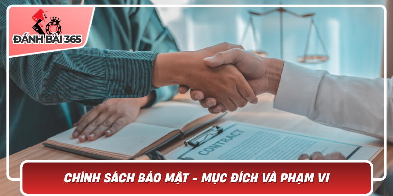 Chính sách bảo mật của Danhbai365.com - Mục đích và phạm vi
