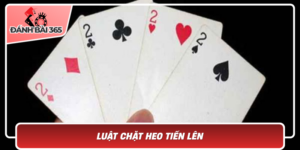 Luat Chat Heo Tien Len